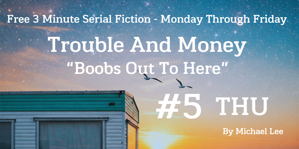 Trouble And Money #05