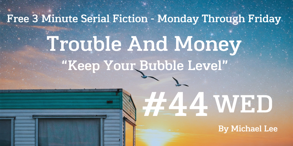 Trouble And Money #44