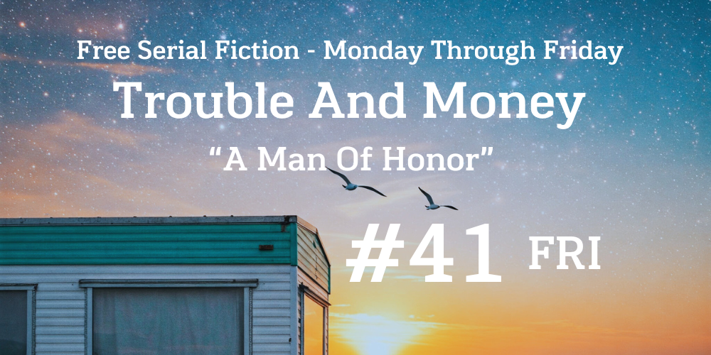 Trouble And Money #41
