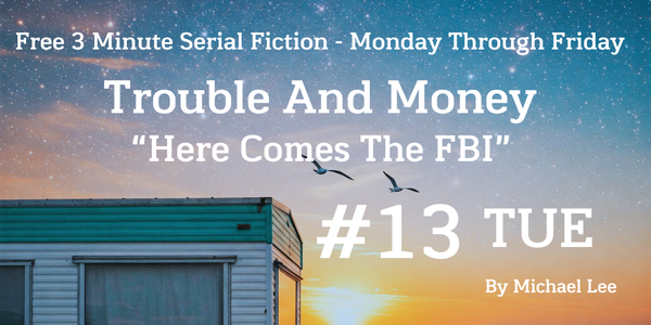 Trouble And Money #13