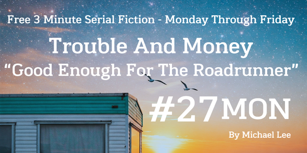 Trouble And Money #27