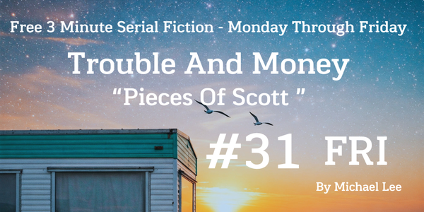 Trouble And Money #31