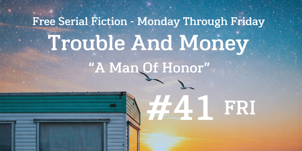 Trouble And Money #41